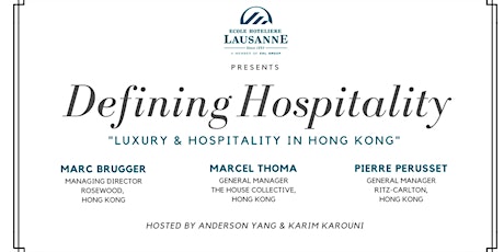 EHL presents Defining Hospitality: Luxury & Hospitality in Hong Kong 
