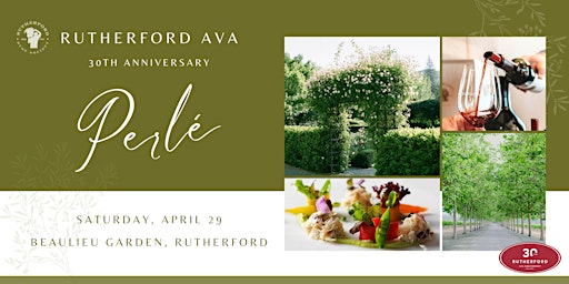 Rutherford AVA 30th Anniversary Perlé  Dinner Celebration