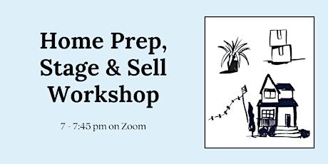 Prep, Stage, Sell: A Virtual Workshop