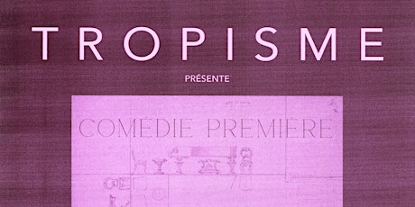 Tropisme : Comédie première  —  Katelyn Clark, Golpesar, Corporation