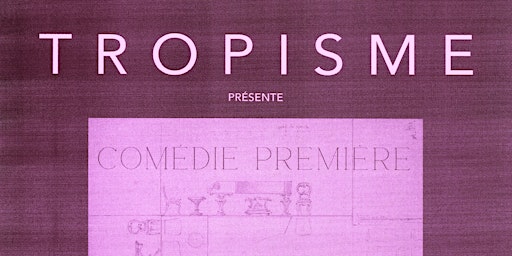 Tropisme : Comédie première  —  Katelyn Clark, Golpesar, Corporation