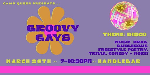 Groovy Gays: a disco themed queer showcase