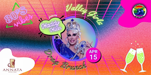 Valley Girls: 80s-Themed Drag Brunch