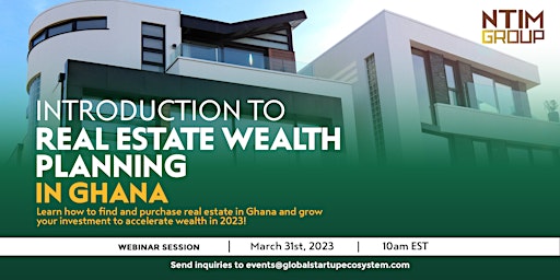 Introduction to Real Estate Wealth Planning in Ghana