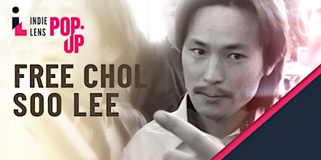 INDEPENDENT LENS: Free Chol Soo Lee| PBS Hawai‘i