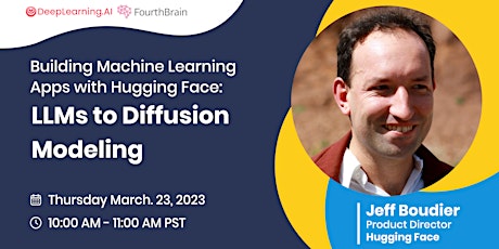 Building Machine Learning Apps with Hugging Face:LLMs to Diffusion Modeling