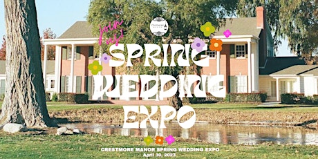 Crestmore Manor Spring Wedding Expo