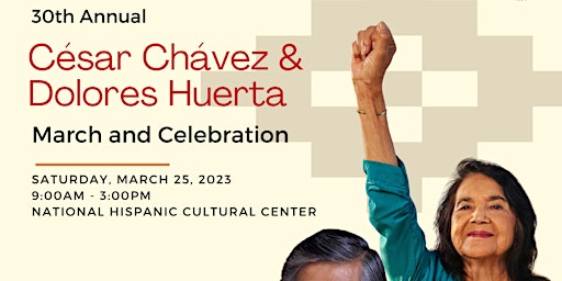 30th Annual Cesar Chavez and Dolores Huerta Celebration