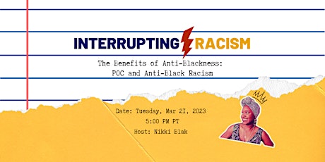 Interrupting Racism | Benefits of Anti-Blackness : POC & Anti-Black Racism