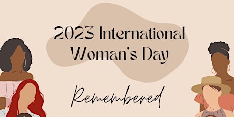 International Women’s Day - Remembered