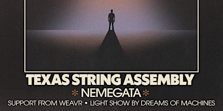 Texas String Assembly, Weavr, Nemegata