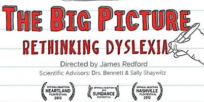 Dyslexia Movie Night - The Big Picture: Rethinking Dyslexia