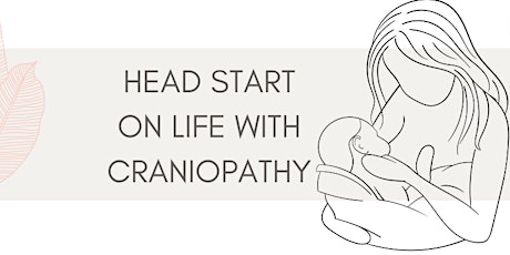 Head Start on Life with Craniopathy