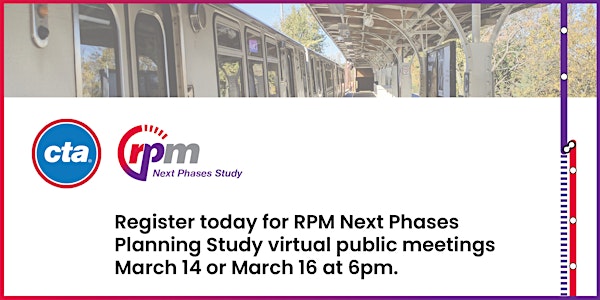 CTA RPM Next Phases Public Meeting (Purple Line Evanston Branch)