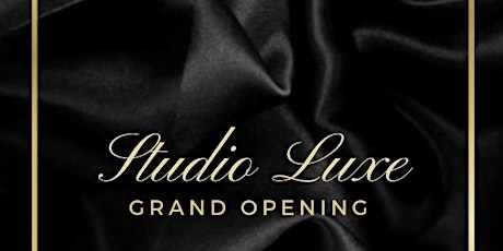 Studio Luxe Grand Opening