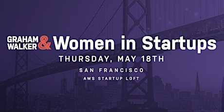 Graham & Walker Women in Startups: San Francisco
