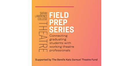 Field Prep Series - Producing, Directing, and Working in a Company