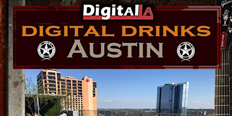 Digital LA - Digital Drinks Austin 2023