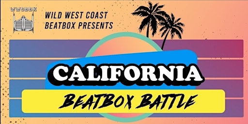CALIFORNIA BEATBOX BATTLE
