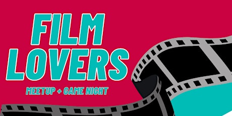 NYC | Indie Film Collective Presents: Film Lovers Meetup & Game Night
