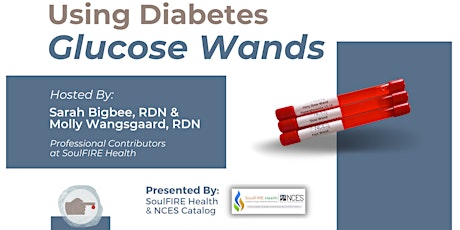 SoulFIRE Health Webinar: Using Glucose Wands and Coaching Materials