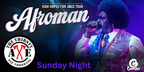 Afroman Live at The Thirsty Axe (Sunday Night)
