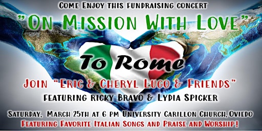 "On Mission With Love To Rome" Fundraiser Concert