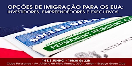 Imagem principal do evento Evento de Imigração para os EUA: Investidores & Executivos - RIO DE JANEIRO