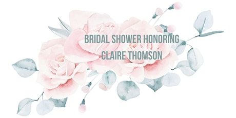 Claire Thomson's Bridal Shower