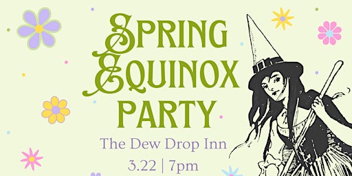 Witchy Spring Equinox Party! Free!