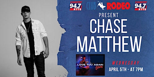 Chase Matthew Live at Club Rodeo *NEW DATE JUNE 15TH*