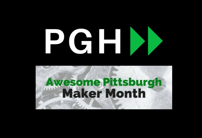 Awesome Pitch-burgh Party: Maker Edition! 