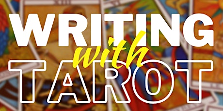 Writing with Tarot: Creative Writing Workshop