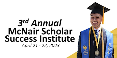 2023 McNair Scholar Success Institute (MSSI)