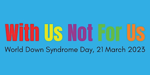 World Down Syndrome Day & Harmony Day - 2023