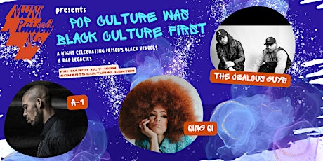 Imagem principal do evento Muni Raised Me presents: Pop Culture was Black Culture First