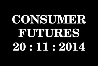 Consumer Futures Forum 2014 primary image