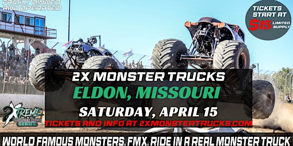 2X Monster Trucks - Eldon, MO - April 15th, 2023