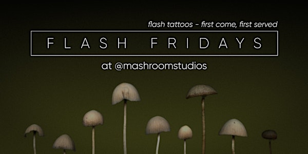 Flash Day at Mashroom Studios | Flash tattoo event in Denver