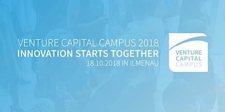 Hauptbild für VC CAMPUS 2018 - INNOVATION STARTS TOGETHER