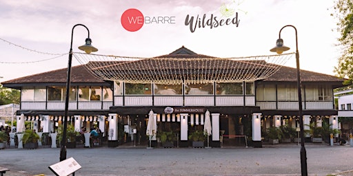 WeBarre x Wildseed Cafe @ The Summerhouse