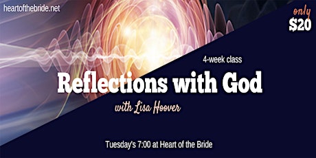 Reflections with God with Lisa Hoover