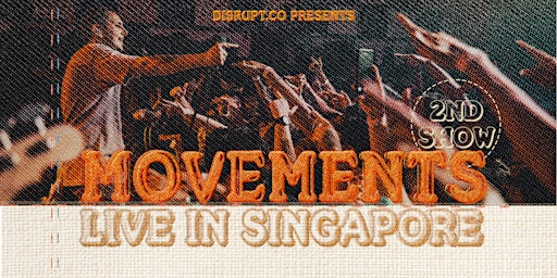 MOVEMENTS Live in Singapore 2023