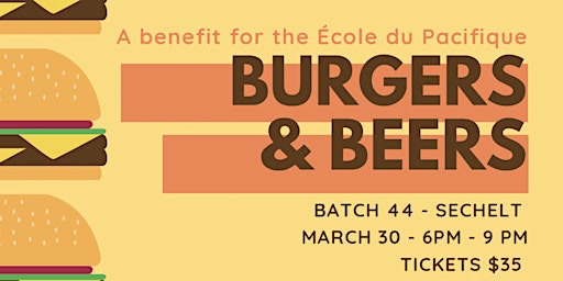 Burger and Beer Fundraiser for Ecole du Pacifique