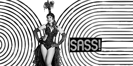 Tausend Sass ! A burlesque inspired night. primary image