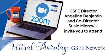 GSFE Virtual Thursday monthly meeting