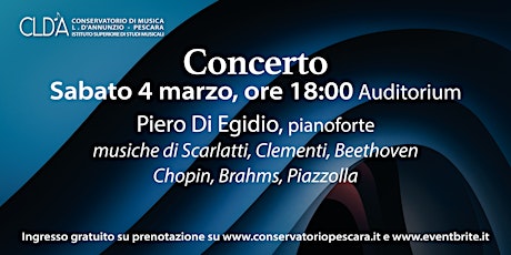 Immagine principale di I concerti di marzo - Piero Di Egidio - Recital pianistico 