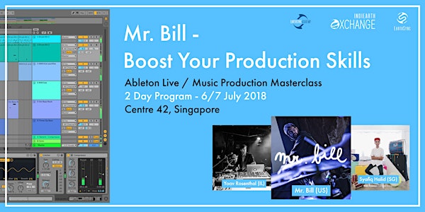 Mr. Bill - Boost Your Production Skills / Ableton Live Masterclass