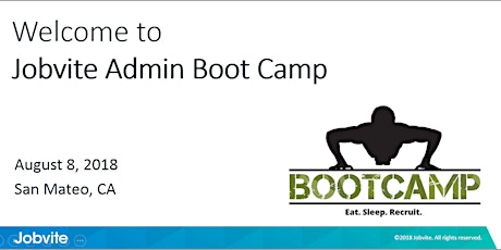 Jobvite Hire Boot Camp for Administrators, August 8, 2018, San Mateo, CA primary image