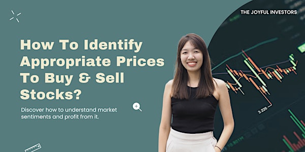 How To Identify Appropriate Prices To Buy & Sell Stocks? (2 Jun 2024)